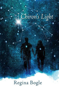 Title: Chiron's Light (The Healing Light Series, #1), Author: Regina Bogle