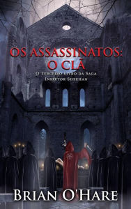 Title: Os Assassinatos: O Clã, Author: Brian O'Hare