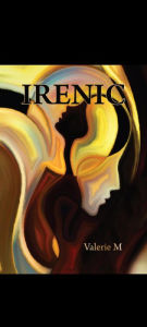 Title: Irenic (Poetry, #1), Author: Valerie M