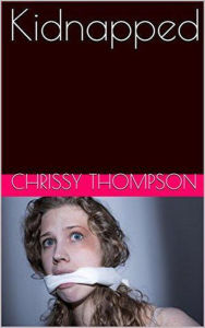 Title: Kidnapped, Author: Chrissy Thompson