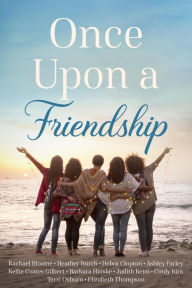 Title: Once Upon a Friendship, Author: Rachael Bloome