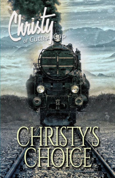 Christy's Choice (Christy of Cutter Gap, #6)