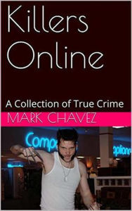 Title: Killers Online, Author: Mark Chavez