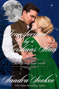 Title: Transformed by a Christmas Star (Lords of the Night, #4.5), Author: Sandra Sookoo