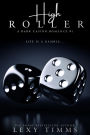High Roller (A Dark Casino Romance Series, #1)