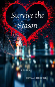 Title: Survive the Season, Author: De'Juan McDuell