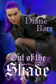 Title: Out of the Shade (The Shade Series), Author: Diane Barr