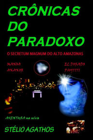 Title: Crônicas do Paradoxo, Author: stelio agaqthos