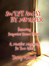 Title: Swept Away By Murder, Author: Terry Adcock