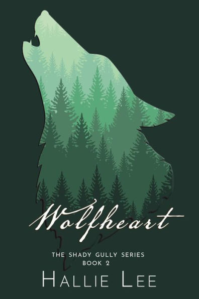 Wolfheart (The Shady Gully Series, #2)