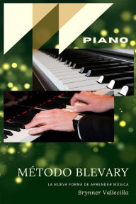 Title: Método Blevary Piano, Author: Brynner Vallecilla