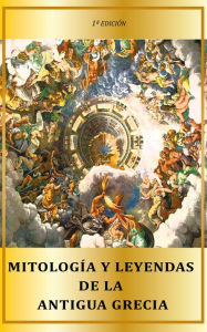 Title: Mitología y leyendas de la antigua Grecia, Author: Mendoza G.