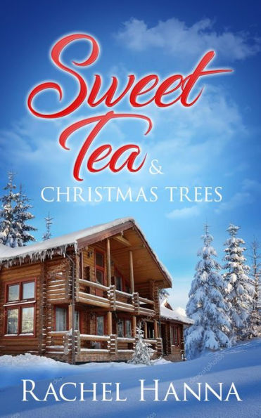 Sweet Tea & Christmas Trees (Sweet Tea B&B, #5)