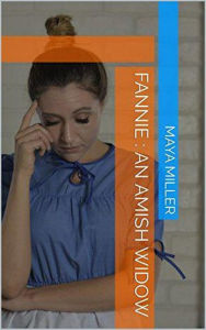 Title: Fannie : An Amish Widow, Author: Maya Miller