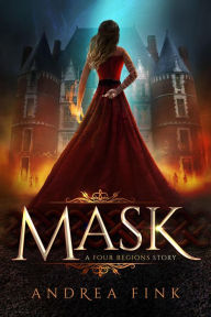 Title: Mask (Four Regions, #1), Author: Andrea Fink