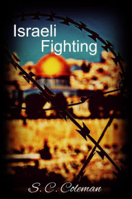 Title: Israeli Fighting, Author: S. C. Coleman