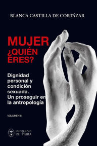 Title: Mujer, ¿quién eres? Volumen III, Author: Blanca Castilla de Cortázar