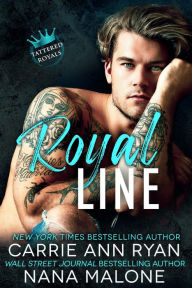 Title: Royal Line (Tattered Royals, #2), Author: Carrie Ann Ryan
