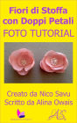 Fiori di Stoffa con Doppi Petali Foto Tutorial