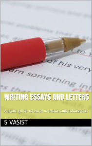 Title: Writing Essays and Letters (Author), Author: S VASIST