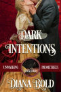 Dark Intentions (Unmasking Prometheus, #4)