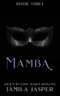 Mamba: BWWM Reverse Harem Romance (Shared By Three European Princes, #3)