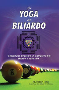 Title: Lo Yoga del Biliardo, Author: Paul Rodney Turner