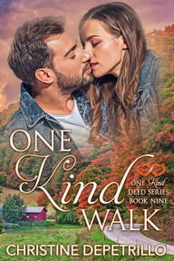 Title: One Kind Walk (The One Kind Deed Series, #9), Author: Christine DePetrillo