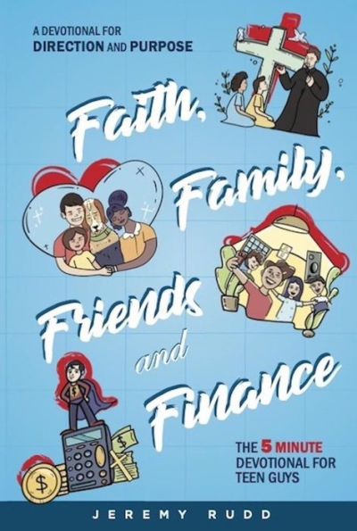 Faith, Family, Friends and Finance