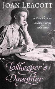 Title: Tollkeeper's Daughter, Author: Joan Leacott