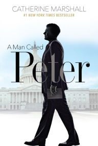 Title: A Man Called Peter, Author: Catherine Marshall