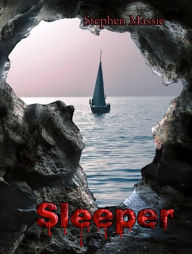 Title: Sleeper (When Dreams Converge, #2), Author: Stephen Massie