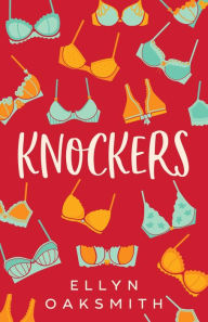 Title: Knockers, Author: Ellyn Oaksmith