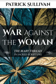 Title: War Against The Woman, Author: Patrick Sullivan