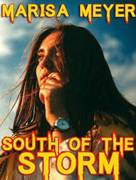 Title: South of the Storm, Author: Marisa Meyer