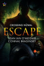 Escape (Crossing Nuwa, #1)