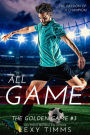 All Game (The Golden Game, #3)