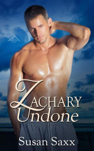 Title: Zachary Undone (The Men of Refuge Bay, #2), Author: Susan Saxx