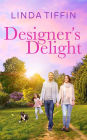 Designer's Delight (Designed With Love Series, #3)