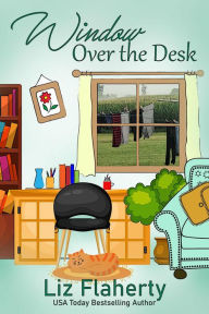 Title: Window Over the Desk, Author: Liz Flaherty