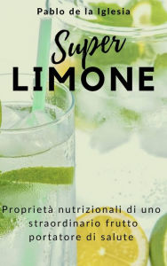 Title: Super Limone, Author: Pablo de la Iglesia