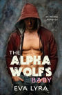 The Alpha Wolf's Baby: an Mpreg romance (Omegaverse Fairytales, #1)