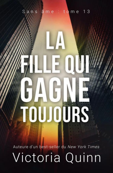 La fille qui gagne toujours (Sans âme, #13)