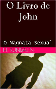 Title: O Livro de John, Author: N. Kundalini