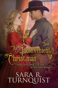 Title: An Inconvenient Christmas (Convenient Risk Series, #2), Author: Sara R. Turnquist