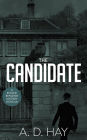 The Candidate (Rookie Reporter, #1)