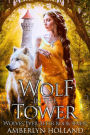 Wolf in the Tower (Wolves Ever After, #7)