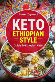 Title: Keto Ethiopian Style, Author: Susan Zeppieri
