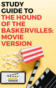 Title: The Hound of the Baskervilles: Movie Version, Author: Gigi Mack