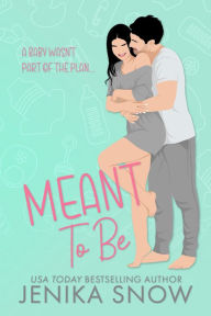 Title: Meant to Be, Author: Jenika Snow